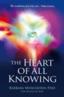 Image for Heart of All Knowing, The – Awakening Your Inner Seer