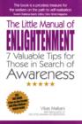 Image for The little manual of enlightenment  : 7 valuable tips for those in search of awareness