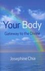 Image for Your Body: Gateway to the Divine