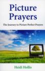 Image for Picture Prayers – The Journey to Picture Perfect Prayers