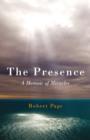 Image for The presence  : a memoir of miracles