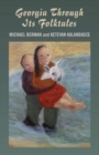 Image for Georgia Through Its Folktales – With translations by Ketevan Kalandadze illustrations by Miranda Gray
