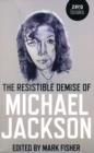 Image for The resistible demise of Michael Jackson