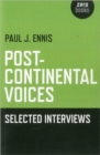Image for Post-continental voices  : selected interviews