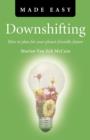 Image for Downshifting Made Easy – How to plan for your planet–friendly future