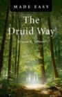 Image for Druid Way Made Easy, The