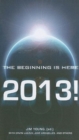Image for 2013 – The Beginning Is Here