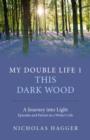 Image for My Double Life 1 - This Dark Wood