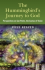 Image for Hummingbird&#39;s Journey to God: Perspectives On San Pedro -  the Cactus of Vision