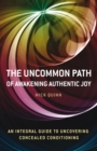 Image for Uncommon Path: Awakening the Wisdom Within