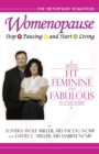 Image for Womenopause: stop pausing and start living : feeling fit, feminine, and fabulous in four weeks : menopause makeover