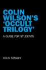 Image for Colin Wilson&#39;s &#39;Occult Trilogy&#39;: a guide for students