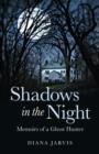 Image for Shadows in the night: memoirs of a ghost hunter