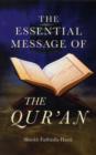 Image for Essential Message of the Qur`an, The