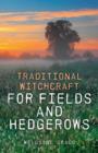 Image for Traditional witchcraft for field and hedgerows