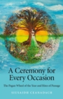 Image for A ceremony for every occasion: the Wheel of the Year and Rites of Passage