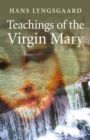 Image for The teachings of Mary: the pilgrimage route of the Virgin Mary