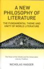 Image for New Philosophy of Literature, A – The Fundamental Theme and Unity of World Literature: the Vision of the Infinite and the Universalist  Literary Tra