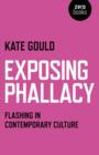 Image for Exposing Phallacy - An Exploration of Flashing in a Contemporary Context