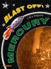 Image for Blast Off!: Let&#39;s Explore Mercury