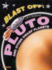Image for Blast off!: Let&#39;s Explore Pluto and Other Dwarf Planets