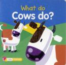 Image for What do cows do?