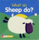 Image for What Do Sheep Do?