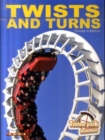 Image for Theme Park Science: Twists &amp; Turns