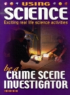 Image for Be A Crime Scene Investigator