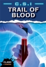 Image for C.S.I. trail of blood