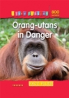 Image for I Love Reading Fact Files 800 Words: Orang-utans in Danger