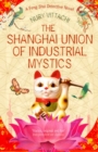 Image for The Shanghai Union of Industrial Mystics