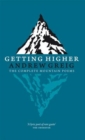 Image for Getting higher  : the complete mountain poems