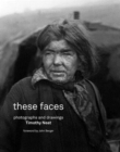 Image for These faces  : photographs and drawings