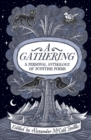 Image for A gathering  : a personal anthology of Scottish poems