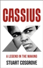 Image for Cassius X  : the making of a legend