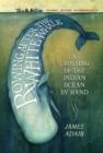 Image for Rowing after the white whale  : a crossing of the Indian Ocean by hand