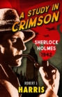 Image for A study in crimson  : Sherlock Holmes 1942