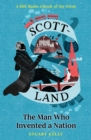 Image for Scott-land  : the man who invented a nation