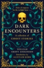 Image for Dark encounters  : a collection of ghost stories