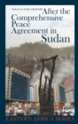 Image for After the Comprehensive Peace Agreement in Sudan