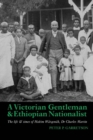 Image for A Victorian Gentleman and Ethiopian Nationalist