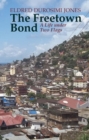 Image for The Freetown bond  : a life under two flags