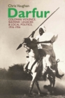 Image for Darfur  : colonial violence, sultanic legacies and local politics, 1916-1956