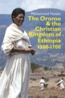 Image for The Oromo and the Christian kingdom of Ethiopia, 1300-1700