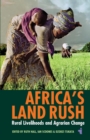 Image for Africa&#39;s land rush  : rural livelihoods &amp; agrarian change