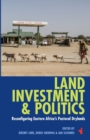 Image for Land, investment &amp; politics  : reconfiguring East Africa&#39;s pastoral drylands