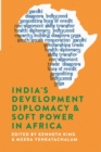 Image for India&#39;s development diplomacy &amp; soft power in Africa