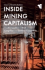 Image for Inside mining capitalism  : the micropolitics of work on the Congolese and Zambian copperbelts