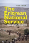 Image for The Eritrean National Service  : servitude for &#39;the common good&#39; &amp; the youth exodus